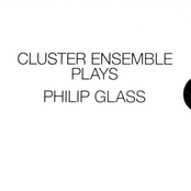 Cluster Ensemble Plays Philip Glass