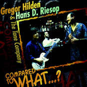 Gregor Hilden – Compared to What ...?