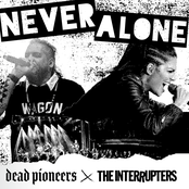 Dead Pioneers – Never Alone