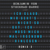 Benjamin von Stuckrad-Barre – Ich glaub, mir geht's nicht so gut, ich muss mich mal irgendwo hinlegen - Remix 3