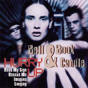 Bell Book & Candle – Hurry Up