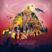 El Flecha Negra – Tropikal Passport