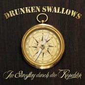 Drunken Swallows – Im Sturzflug durch die Republik