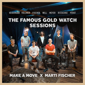 Make A Move – The Famous Gold Watch Sessions