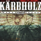Kärbholz – Rastlos