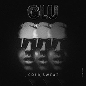 GLU – COLD SWEAT
