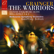 Grainger: The Warriors, Danish Folk-Music Suite, Hill-Songs 1 & 2, et al.