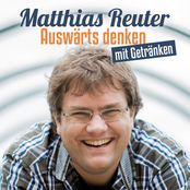 Matthias Reuter – Auswärts denken mit Getränken