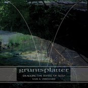 Dragging The Rivers Of Sleep: Rare & Unreleased