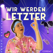 Coremy – Wir Werden Letzter