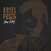 Ariel Posen – How Long