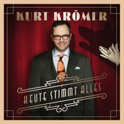 Kurt Krömer – Heute stimmt alles