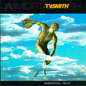 TV Smith – Immortal Rich