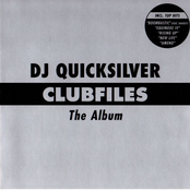 DJ Quicksilver – Clubfiles: The Album