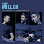 Rolf Miller – Kein Grund zur Veranlassung