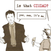 Is That Ciudad? Yes, Son, It's Me.