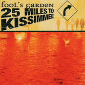 Fools Garden – 25 Miles to Kissimmee