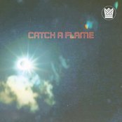 Catch A Flame