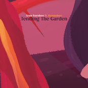 Tending The Garden