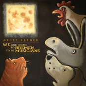 We Are Going to Bremen to be Musicians