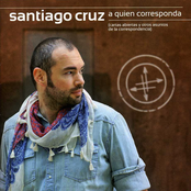 Santiago Cruz – A Quien Corresponda