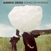 Alberta Cross – Songs Of Patience