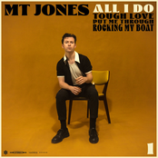 MT Jones – All I Do