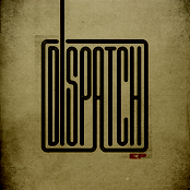 Dispatch - EP