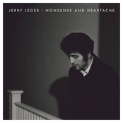Jerry Leger – Nonsense and Heartache