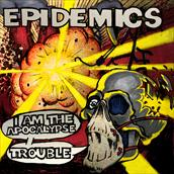 I am the Apocalypse/Trouble