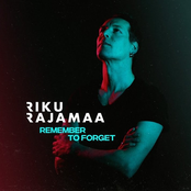 Riku Rajamaa – Remember to Forget