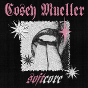 Cosey Mueller – Softcore