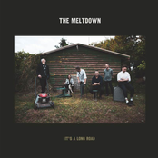 The Meltdown – It's A Long Road
