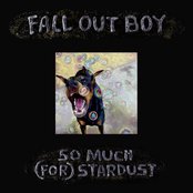Album art for So Much (for) Stardust by Fall Out Boy