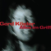 Gerd Köster – Alles im Griff