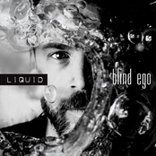 Blind Ego – Liquid