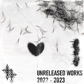 Unreleased Works 2022 - 2023