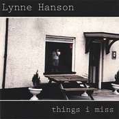 Lynne Hanson – Things I Miss