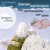 Daniel Kehlmann – Die Vermessung der Welt (Ungekürzte Lesung)