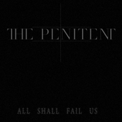 All shall fail us