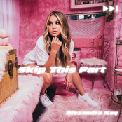 Alexandra Kay – Skip This Part