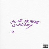 LUIS – cro hat mir gesagt es wird easy