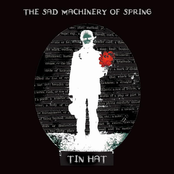 The Sad Machinery Of Spring