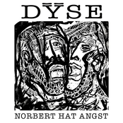 Dyse – Norbert hat Angst