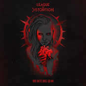 League of Distortion – My Hate Will Go On