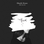 Ghostly Kisses – What You See