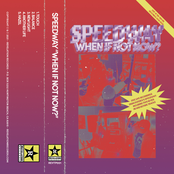 Speedway – When If Not Now?