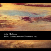 Relax, The Mountain Will Come To You