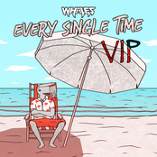 Every Single Time VIP