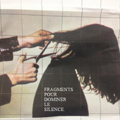 FRAGMENTS POUR DOMINER LE SILENCE.